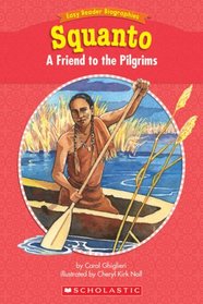 Easy Reader Biographies: Squanto: A Friend to the Pilgrims (Easy Reader Biographies)