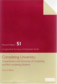 Completing University: Characteristics and Outcomes of Completing and Non-completing Students : Code A2095BK