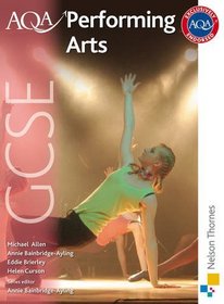 AQA Performing Arts GCSE: Student's Book (Aqa Gcse)