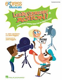 Lights! Camera! Action!: Musical Revue Featuring Songs from the Movies of Today! (Music Express Books)