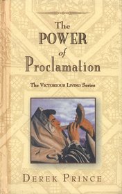 The Power of Proclamation (Victorious Living)