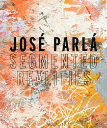 Jos Parl: Segmented Realities