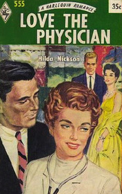 Love the Physician (Harlequin Romance, No 555)