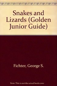 Lizards & Snakes (Golden Junior Guide)