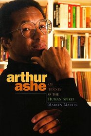 Arthur Ashe: Of Tennis  the Human Spirit (Impact Books: Impact Biographies)