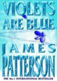 Violets Are Blue (Alex Cross, Bk 7)