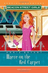 Maeve on the Red Carpet (Beacon Street Girls Special Adventures, Bk 2)