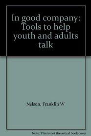 In good company: Tools to help youth and adults talk
