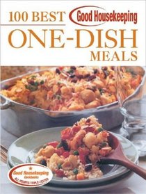 Good Housekeeping 100 Best One-Dish Meals (100 Best)