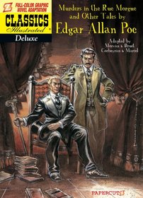 Classics Illustrated Deluxe #10: The Murders in the Rue Morgue, and Other Tales