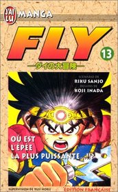 Fly, tome 13 : O est l'pe la plus puissante ?