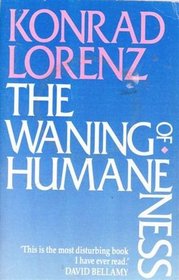 The Waning of Humaneness