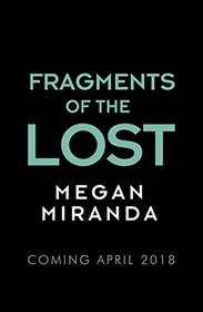 Fragments of the Lost