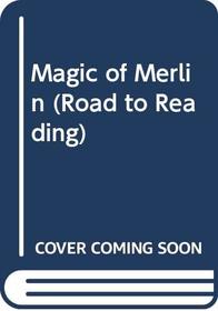 Magic of Merlin (Road to Reading)