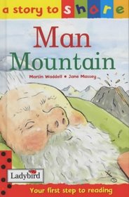 Man Mountain (Story to Share)