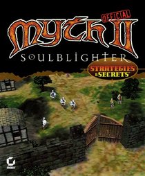 Myth II Soulblighter: Official Strategies  Secrets (Strategies  Secrets)