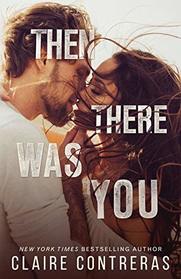 Then There Was You (The Second Chance Duet) (Volume 1)