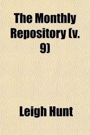 The Monthly Repository (v. 9)