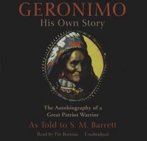 Geronimo: His Own Story