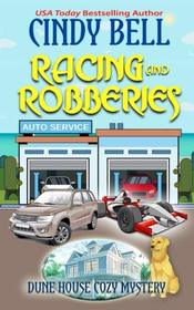 Racing and Robberies (Dune House Cozy Mystery) (Volume 13)