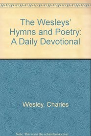 The Wesleys' Hymns and Poetry: A Daily Devotional