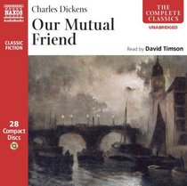 Our Mutal Friend (Complete Classics)