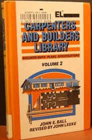 Audel Carpenters and Builders Library: Builders Math, Plans, Specifications (Carpenters and builders library)