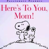 Here's to You, Mom! (Peanuts)