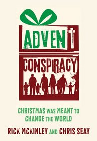 Advent Conspiracy: Christmas was Meant to Change the World