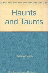 Haunts and Taunts