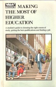 Making the Most of Higher Education