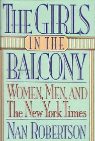The Girls in the Balcony : Women, Men, and the New York Times