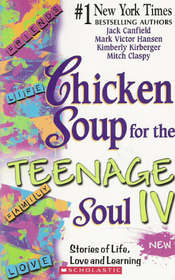 Chicken Soup for the Teenage Soul 4