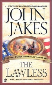 The Lawless (Kent Family Chronicles, Bk 7)
