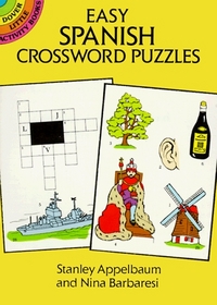 Easy Spanish Crossword Puzzles (Dover Little Activity Books)