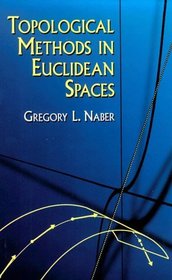 Topological Methods in Euclidean Spaces