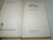 History of the Mental Health Services (International Library of Society)