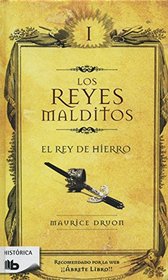 Reyes malditos I. El rey de hierro (Los Reyes Malditos / Cursed Kings) (Spanish Edition)