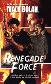 Renegade Force (SuperBolan, No 62)
