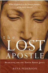 The Lost Apostle: Searching for the Truth About Junia Paperback Reprint