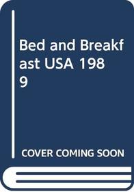 Bed and Breakfast USA 1989: All 50 States Plus Canada
