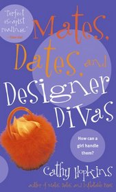 Mates, Dates, and Designer Divas