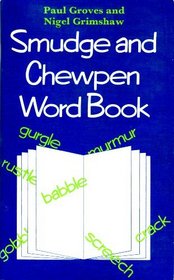 Smudge and Chewpen: Word Book