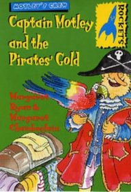 Rockets: Captain Motley and the Pirate's Gold (Rockets: Motley's Crew)