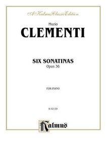 Six Sonatinas, Op. 36 (Kalmus Edition)