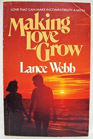 Making Love Grow: Love That Can Make Incompatibility a Myth