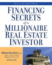 Financing Secrets of a Millionaire Real Estate Investor, Revised Edition