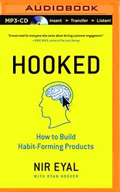 Hooked: How to Build Habit-Forming Products