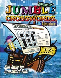 Jumble Crosswords Adventure: Sail Away for Crossword Fun! (Jumble (Triumph Books))