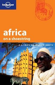 Lonely Planet Africa on a Shoestring (Lonely Planet Africa on a Shoestring)
